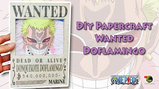 How to make Papercraft Wanted Doflamingo  One Piece [upl. by Atinuhs]