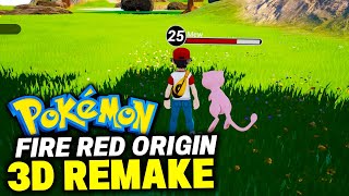 POKEMON FIRE RED ORIGINE 3d Remake The 3D Pokemon Fan Remake [upl. by Rabassa]