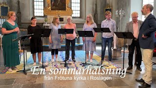 Sommarhälsning från Frötuna kyrka i Roslagen [upl. by Enihsnus]