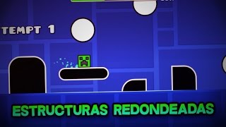 Estructuras Redondeadas  Geometry Dash 21 Ep29 [upl. by Loralee]