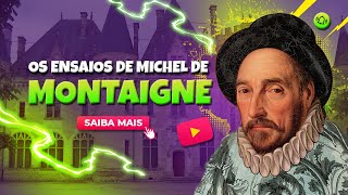 Os Ensaios de Michel de Montaigne [upl. by Arhaz]