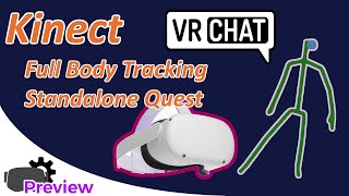 Full Body Tracking Meta Quest Standalone in VRChat with Kinect via OSC [upl. by Kovacs]