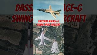 Mirage G The First SwingWing Aircraft from Dassault Aviation shorts [upl. by Euqina907]