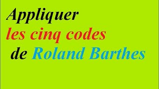 Application DES CODES de Roland Barthes [upl. by Radec]