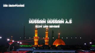 Hussain Hussain a s Habibi noha slow and Reverbviralvideo [upl. by Carrissa]