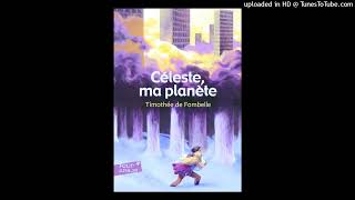 Céleste ma Planète  Chapitre 3 [upl. by Niad]