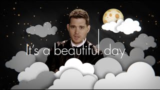 Michael Bublé  Its A Beautiful Day Official Lyric Video [upl. by Armillas345]