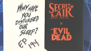 Secret Lair X The Evil Dead  Secret Lair Sunday 194 mtg evildead [upl. by Durman908]