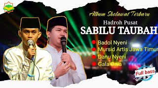 SHOLAWAT MERDU   ALBUM SHOLAWAT TERBARU HADROH PUSAT SABILU TAUBAH [upl. by Leahcimnhoj608]