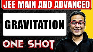 GRAVITATION in 1 Shot All Concepts amp PYQs Covered  JEE Main amp Advanced [upl. by Sylvia]