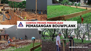 Contoh Proses Pengerjaan Pemasangan Bouwplank Rumah Tinggal  Asia Arsitek [upl. by Assyn]