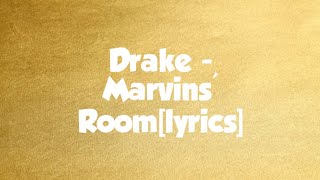 Drake  Marvins Room lyrics [upl. by Edwards541]