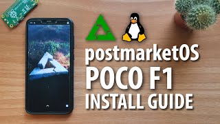 How to Install postmarketOS on a Poco F1 [upl. by Baalman]