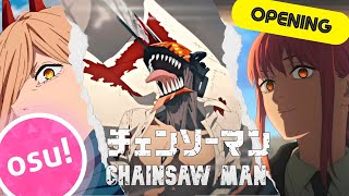 Osu  CHAINSAW MAN Opening『KICK BACK』by Kenshi Yonezu TV Size [upl. by Melville]