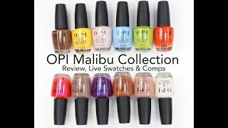 OPI Malibu Summer 2021 Collection Review Live Swatches and Comparisons [upl. by Branden593]