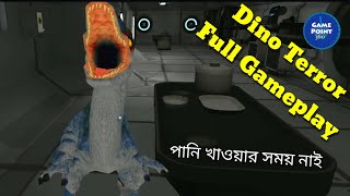 Dino Terror  Dinosaur Attack Survival Jurassic Escape Horror Full Gameplay Bangla [upl. by Jankell]