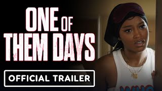 One Of Them Days  Official Trailer 2025 Keke Palmer SZA Katt Williams [upl. by Konikow953]