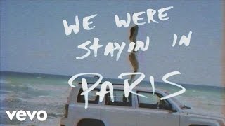 The Chainsmokers  Paris Official Lyric Video [upl. by Areyk]