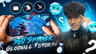 New Upgraded 360 Spinner Gloowall Style🌪️🧊Tutorial with Handcam📲 [upl. by Donnelly238]