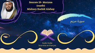 Sourate 19 Maryam Marie Mishary Rachid Alfasy Soustitre Français [upl. by Ledeen]