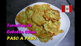 TORREJITAS DE CEBOLLA CHINA  TORREJAS PERUANAS  RECETA FACIL Y DELICIOSA [upl. by Edras]