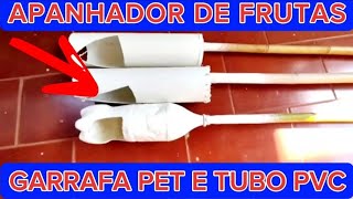 COMO FAZER APANHADORES DE FRUTAS DE GARRAFA PET E DE TUBO PVC PASSO A PASSO [upl. by Augustin]