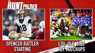 Spencer Rattler Named Starter Against Bucs  LSUOle Miss What To Watch  The Hunt Palmer Show [upl. by Elwood]