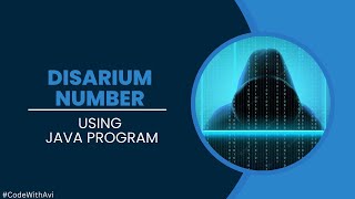 Disarium Number using Java Program  Taking Input from User  Java Program  codewithavi [upl. by Tali]