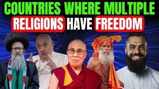 10 Countries Where Multiple Religions Have Freedom 2024 Peaceful Nations Freedom to Worship [upl. by Initirb]