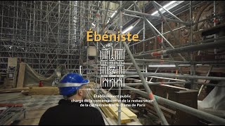 Ebéniste  Les métiers du chantier de NotreDame de Paris [upl. by Skipp]