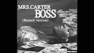 MrsCarter  Boss Beyonce Version [upl. by Atekan]