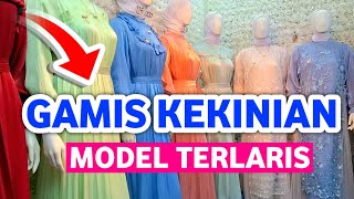 GAMIS TERBARU HARGA MURAH MODEL KEKINIAN SIMPLE ELEGAN LARIS BANGET DI PASAR TANAH ABANG HARI INI [upl. by Knuth682]