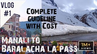 Manali to Baralacha la pass complete guideline with Cost Manali sightseeing tour Vlog 1 [upl. by Hilliard763]