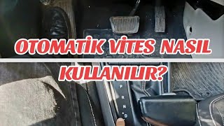 OTOMATÄ°K VÄ°TES ARABA NASIL KULLANILIRNASIL Ã‡ALIÅTIRILIR VE NASIL KAPATILIRÃ‡EKMEKÃ–YÄ°STANBUL [upl. by Llekcm]