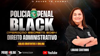 PPCE  Direito Administrativo  Polícia Pena Black  Concurso [upl. by Anitreb858]