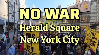 No War In Herald Square NYC [upl. by Naimad]