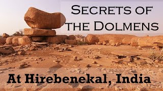 Mystery of the Dolmens  Secrets of the megaliths Why were they built Visiting Hirebenakal India [upl. by Reyem]