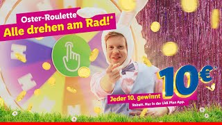 LIDL PLUS OSTERROULETTE  ALLE DREHEN AM RAD  JEDER 10 GEWINNT 10 € [upl. by Orestes]