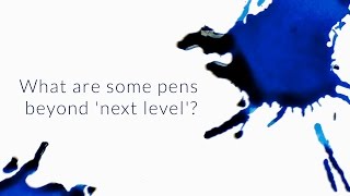 What Are Some Pens Beyond Next Level  QampA Slices [upl. by Akirderf]