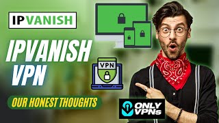 IPVANISH VPN 😱 Should You Use IPVanish [upl. by Maryjane]