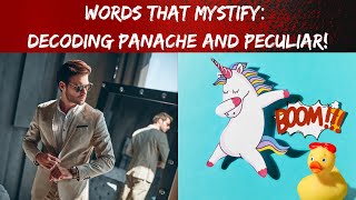 Words that Mystify Decoding PANACHE and PECULIAR Explained in a FUN WAY [upl. by Otilrac534]