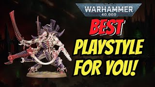 The BEST Warhammer 40k Playstyles  Best Playstyle for you [upl. by Frye]