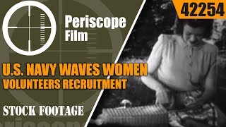 WORLD WAR II US NAVY WAVES WOMEN VOLUNTEERS RECRUITMENT FILM REPORT TO JUDY 42254 [upl. by Simetra727]