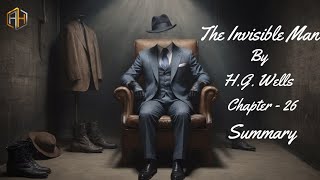 The Invisible Man By H G Wells  Audiobook  Chapter  26 Summary [upl. by Noside]