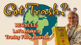 Got TRASH Lets Make a TRASHy FLOW JOURNAL out of TRASH to store TRASH in for our TRASHY JOURNALS [upl. by Crabb222]