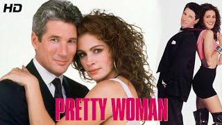 PRETTY WOMAN Movie 1990  Richard Gere Julia Roberts Ralph Bellamy  Review amp StoryFacts Update [upl. by Gizela]