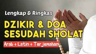 Tuntunan Ringkas dan Lengkap Dzikir dan Doa Sesudah Sholat Disertai Teks Arab Latin dan Arti [upl. by Celia]