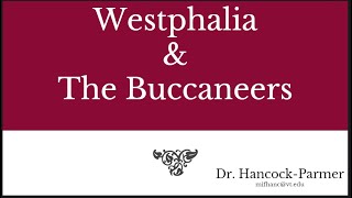 7 Westphalia amp the Buccaneers gslides [upl. by Bonar173]