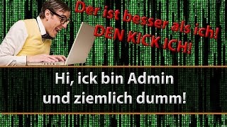 Admins diese Halbgötter ausm Kellerloch [upl. by Shannen403]