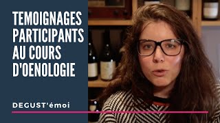 Cours doenologie Dégustémoi  vos témoignages [upl. by Kermy8]